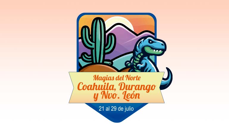 Tour Magias del Norte - Coahuila, Durango y Nuevo León con Tour Sin Límites